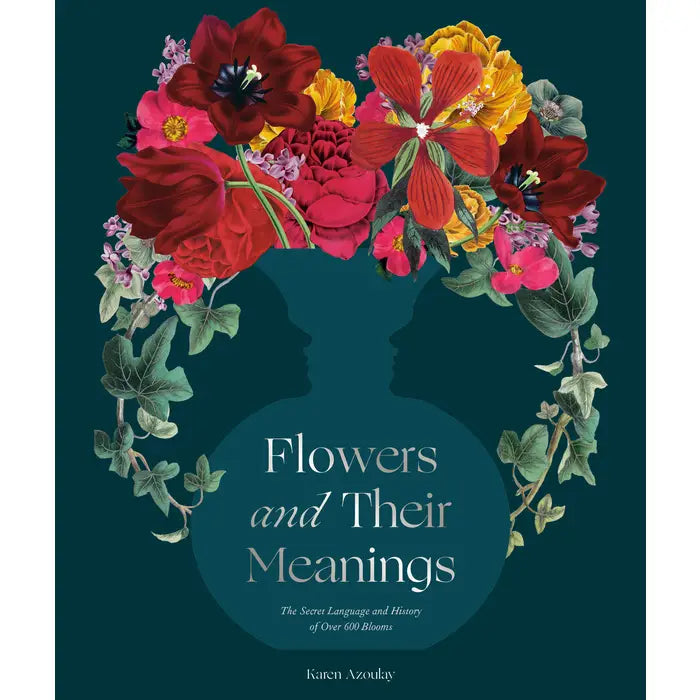 Flowers and Their Meanings: Azoulay, Karen
